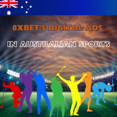 8XBet's Digital Ads in Australian Sports